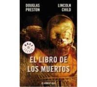 El Libro De Los Muertos - Douglas Preston / Lincoln Child Douglas Preston / Lincoln Child (Auteur)