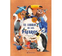 El libro de los pájaros / The Book of Birds: Un Libro Infantil De No-ficción En Español Para Niños Y Niñas Entre 3 Y 8 ... La Riqueza Del Mundo De Las Aves!