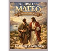 El Libro de Mateo Caminando Con Jesus