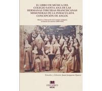 El libro de música del colegio santa ana de las hermanas terceras franciscanas misioneras de la Inmaculada Concepción de Angol
