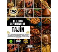 El libro definitivo de TAJÍN Más de 80 recetas marroquíes auténticas, sencillas y variadas: carne, aves, pescado y un extra de recetas tradicionales. ... el arte de la cocción lenta en una sola olla.