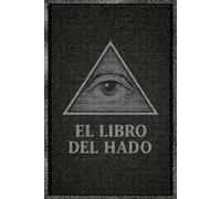 El Libro Del Hado: Cuaderno esotérico para astrología, tarot y momentos especiales de reflexión