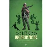 El Libro Del Soldado De La Wehrmcht - [Livre en VO] González, Oscar (Auteur)