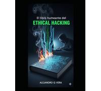 El libro humeante del Ethical Hacking