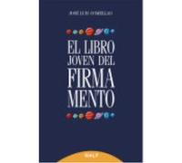 El Libro Joven Del Firmamento - Comellas, José Luis Comellas, José Luis (Auteur)