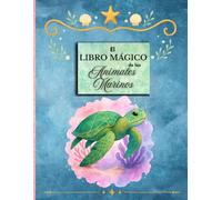 El Libro Mágico de Los Animales Marinos