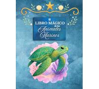 El Libro Mágico de Los Animales Marinos