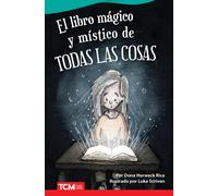 El Libro Mágico Y Místico De Todas Las Cosas