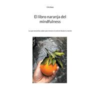 El Libro Naranja Del Mindfulness