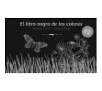 Menena Cottin – El libro negro de los colores – Libros del zorro rojo