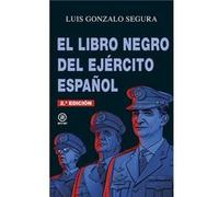 El Libro Negro Del EjRcito Español - [Livre en VO] Gonzalo Segura, Luis (Auteur)