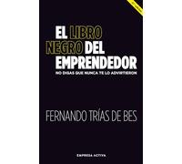 El libro negro del emprendedor / Little Black Book of Entrepreneurship: No digas que nunca te lo advirtieron