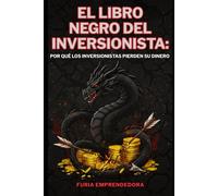 El Libro Negro del Inversionista: por que los inversionistas pierden su dinero