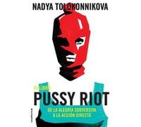 El Libro Pussy Riot [Livre en VO] Tolokonnikova, Nadya (Auteur)