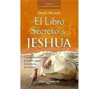 El Libro Secreto de Jeshua - Tomo II: Las etapas de la realización
