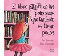 El Libro Secreto De Las Princesas Que También Se Tiran Pedos Brenman, Ilan (Auteur)