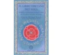 El Libro Tibetano Del Yoga - Roach, Michael (1952- ), Gordi Marimón, Isidro (1954- ) (tr.) Roach, Michael 1952 - , Gordi Marimón, Isidro 1954 - Tr (Auteur)