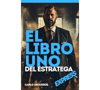EL LIBRO UNO DEL ESTRATEGA: EXPRESS: con Citas de Liderazgo y Estrategia