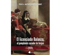 El licenciado Balanza, el pamplonés cazador de brujas (1525)