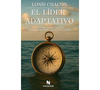 EL LÍDER ADAPTATIVO: GUIANDO EL CONOCIMIENTO Y LA COMPLEJIDAD EN LA EDUCACIÓN GLOBAL