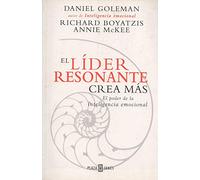 El lider resonante crea mas (el poder de la inteligencia emocional)