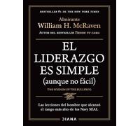 El liderazgo es simple aunque no fácil/ The Wisdom of the Bullfrog: Leadership Made Simple But Not Easy