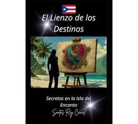 El Lienzo de los Destinos: Secretos en la Isla del Encanto"