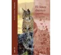 El Lince Ibérico. Una Batalla Por La Supervivencia - Pérez de Albéniz, Javier Pérez De Albéniz, Javier (Auteur)