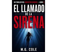 EL LLAMADO DE LA SIRENA: Un thriller del inspector jefe Garrick - libro 8