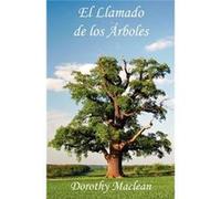 El Llamado de los rboles - Dorothy Maclean - Lorian Press LLC - Livre en Anglais Dorothy MacleanDorothy Maclean (Auteur)