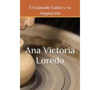 El Llamado Santo y su Asignación