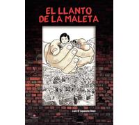 El llanto de la maleta