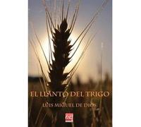 El Llanto Del Trigo - [Livre en VO] Luis Miguel De Dios (Auteur)