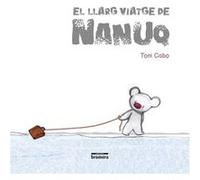 El Llarg Viatge De Nanuq Cabo, Toni (Auteur)