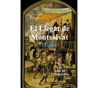 EL LLEGAT DE MONTSALVAT -LLIBRE 1 (Edició corregida)