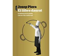 El llibre daurat: La història de la paella com no s'ha contat mai