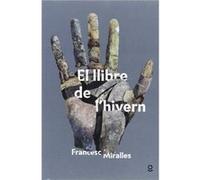 El Llibre De L'Hivern Miralles, Francesc (Auteur)