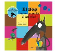 El Llop Que Volia Canviar El Seu Color