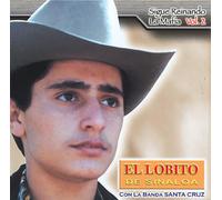 El Lobito de Sinaloa - Sigue Reinando La Mafia, Vol. 2