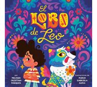 El lobo de Leo (Leo's Lobo Spanish Edition) - Melissa Cristina Márquez - Penguin Workshop - ebook (ePub) - Livre