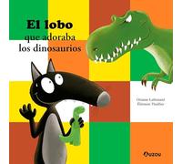 El lobo que adoraba los dinosaurios