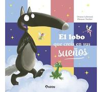 El lobo que creía en sus sueños