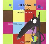 EL LOBO QUE QUERIA CAMBIAR DE COLOR