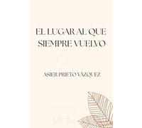 El Lugar al que Siempre Vuelvo