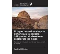 El lugar de residencia y la distancia a la escuela influyen en el abandono escolar de las niñas: El caso de los institutos de secundaria de la comunidad de Kwimba