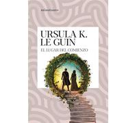 El lugar del comienzo - Ursula K. Le Guin - Minotauro - ebook (ePub) - Livre