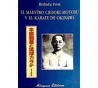 El maestro Chooki Motobu y el karate de Okinawa