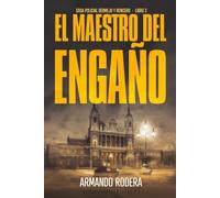 El maestro del engaño: (Saga policial Bermejo y Roncero, Libro 3)