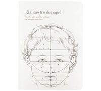 El maestro del papel. Cartillas para aprender a dibujar de los siglos XVII al XIX