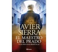 El maestro del Prado: y las pinturas proféticas